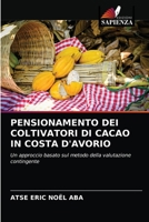Pensionamento Dei Coltivatori Di Cacao in Costa d'Avorio 620318120X Book Cover