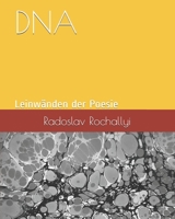 DNA: Leinwänden der Poesie (1) (German Edition) 8097350114 Book Cover