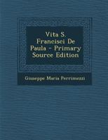 Vita S. Francisci De Paula 1022253638 Book Cover