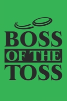 Boss of The Toss: Disc golf scorebook with 120 disc golf score sheets - Best Scorecard Template log book to keep scores -Great Gift for Disc Golf Lovers 1712695614 Book Cover