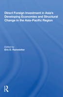 Direct Foreign Investment in Asia's Developing Economies and Structural Change in the Asia-Pacific Region 0367153661 Book Cover