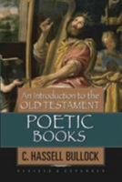 An Introduction to the Old Testament Poetic Books 0802441416 Book Cover