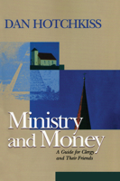 Ministry and Money: A Guide for Clergy and Their Friends 1566992613 Book Cover