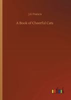 A Book of Cheerful Cats 3752322349 Book Cover