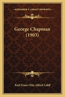 George Chapman 110405812X Book Cover