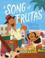 A Song of Frutas 1534444890 Book Cover
