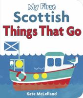 My First Scottish Things That Go 1782501835 Book Cover