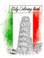 Italy coloring book: Lovely Italy Coloring Book including Landmarks, Landscapes, and Cities for all ages B08Y3923Y9 Book Cover