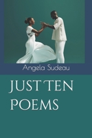 Just Ten Poems B0CMR31DH4 Book Cover