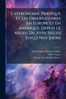 L'astronomie Pratique Et Les Observatoires En Europe Et En Amérique, Depuis Le Milieu Du Xviie Siècle Jusq'à Nos Jours: Ptie. Angleterre. 1874 1275803849 Book Cover