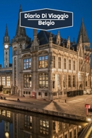 Diario di Viaggio Belgio: Diario di viaggio foderato - 106 pagine, 15,24 cm x 22,86 cm - Per accompagnarvi durante il vostro soggiorno B084T37LZD Book Cover
