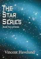 The Star Series: Book Two of Seven 1469745232 Book Cover