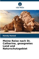 Meine Reise nach St. Catherine, gesegnetes Land und Naturschutzgebiet (German Edition) 6208397308 Book Cover