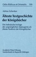 Alteste Textgeschichte Der Konigsbucher: Die Hebraische Vorlage Der Ursprunglichen Septuaginta ALS Alteste Textform Der Konigsbucher 3525530560 Book Cover