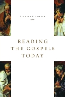 Reading the Gospels Today (Mcmaster New Testament Studies) 0802805175 Book Cover