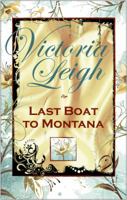 Last Boat to Montana 1614751420 Book Cover