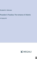 Poseidon's Paradise; The romance of Atlantis: in large print 3387305117 Book Cover