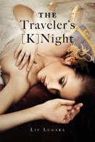 The Traveler's [K]Night 1477669531 Book Cover