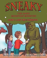 Sneaky the Hairy Mountain Monster: How I Lost My Parents B0C6WW8CNN Book Cover