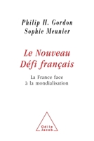 Le Nouveau défi français : La France face à la mondialisation 2738111432 Book Cover