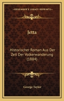 Jetta: Historischer Roman Aus Der Zeit Der Volkerwanderung (1884) 1147937591 Book Cover