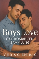BoysLove: Gay-Romancen (German Edition) 1717743390 Book Cover