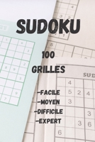 Sudoku 100 grilles: Facile, moyen, difficile, expert, sudoku pour adultes B08NZ563XK Book Cover
