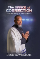 The OFFICE of CORRECTION: The Calling of a Prophet B0GXLGJTLY Book Cover