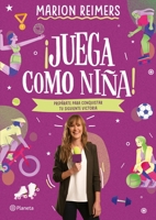 Juega como niña 6070768086 Book Cover