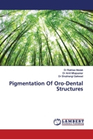 Pigmentation Of Oro-Dental Structures 6139996538 Book Cover