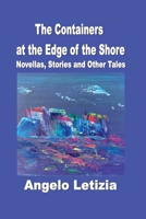 The Containers at the Edge of the Shore 1774034034 Book Cover
