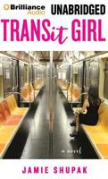 TRANSit Girl: A Novel 1491507845 Book Cover