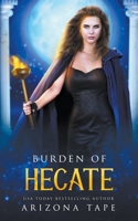Burden Of Hecate B0C7JPRY1W Book Cover