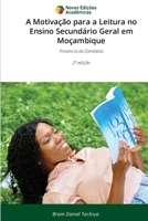 A Motivação para a Leitura no Ensino Secundário Geral em Moçambique (Portuguese Edition) 6209654754 Book Cover
