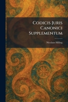 Codicis Juris Canonici Supplementum (Latin Edition) 1025560418 Book Cover