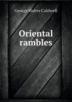 Oriental Rambles 1633910407 Book Cover