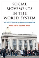 Social Movements in the World-System: The Politics of Crisis and Transformation 0871548127 Book Cover