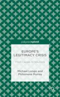 Europe's Legitimacy Crisis: From Causes to Solutions 1137436530 Book Cover