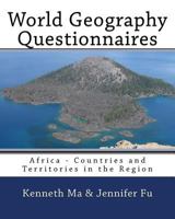 World Geography Questionnaires: Africa - Countries and Territories in the Region 1451587074 Book Cover