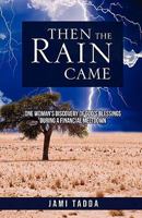 Then the Rain Came 1613790643 Book Cover