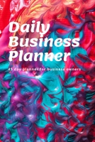 Daily Business Planner: 45 day planner for small business owners - spilled paint cover 6x9in 1711824313 Book Cover
