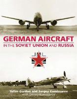 German Aircraft in the Soviet Union and Russia 1857802926 Book Cover