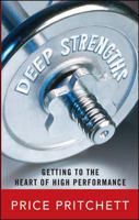 Deep Strengths: Getting to the Heart of High Performance 0071485465 Book Cover