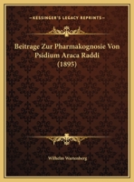 Beitrage Zur Pharmakognosie Von Psidium Araca Raddi (1895) 1162137142 Book Cover