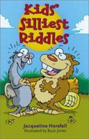 Kids' Silliest Riddles 1402708084 Book Cover