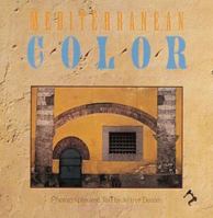 Mediterranean Color: Italy, France, Spain, Portugal, Morocco, Greece 0896599256 Book Cover