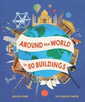 Around the World in 80 Buildings 1803381388 Book Cover