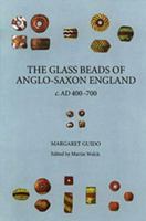 The Glass Beads of Anglo-Saxon England c.AD 400-700: A Preliminary Visual Classification of the More Definitive and Diagnostic Types (Reports of the Research Committee of the Society of Antiquaries) 0851157181 Book Cover
