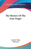 The Mystery of the Four Fingers 8027336546 Book Cover