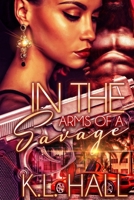 In The Arms of a Savage 1734457716 Book Cover